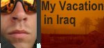 My Vacation in Iraq